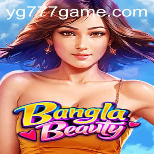 BanglaBeauty: A Captivating Game Experience with YG777
