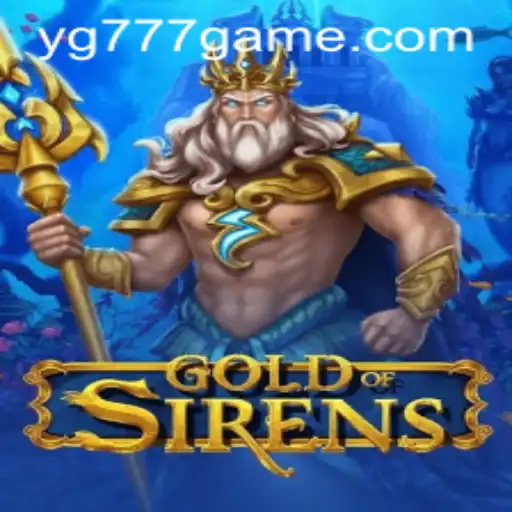 GoldofSirens: Unveiling the Mystical World of Adventure and Strategy