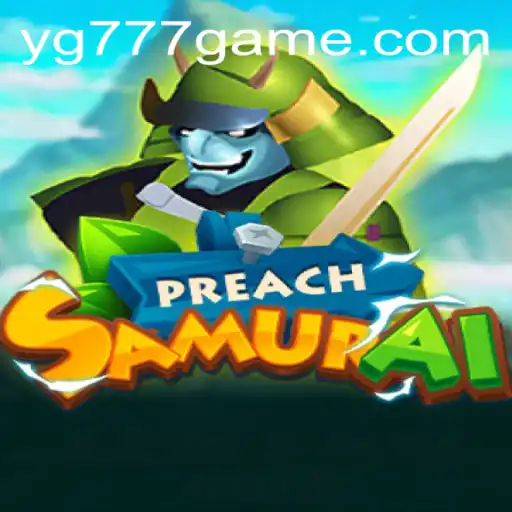 PreachSamurai: A Captivating New Gaming Experience Reimagined with YG777